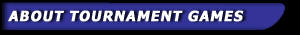 About Tournament Games